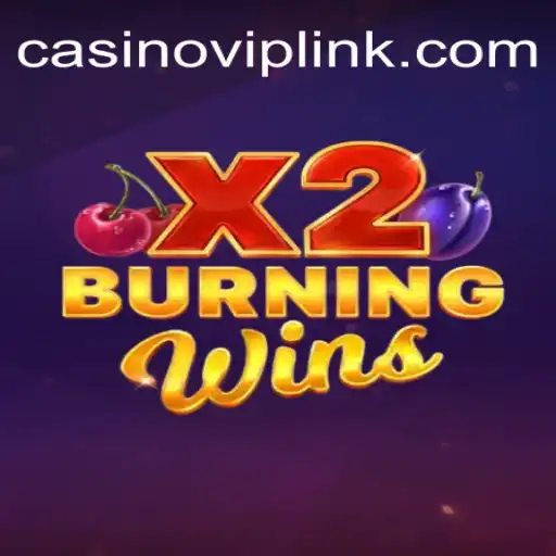 Exploring BurningWinsX2: The Exciting CasinoVIP.com Oficial Slots Brasil #1 Experience