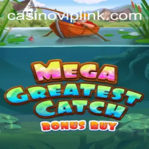 MegaGreatestCatchBonusBuy Review - Dive into the Ultimate Online Slot Experience